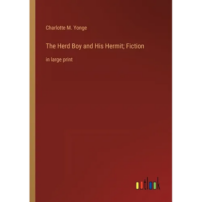 The Herd Boy and His Hermit; Fiction: in large print - Paperback