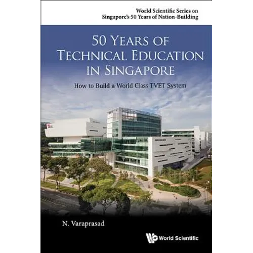 50 Years of Technical Education in Singapore - Paperback