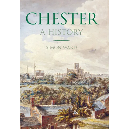 Chester: A History - Paperback