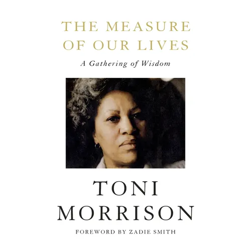 The Measure of Our Lives: A Gathering of Wisdom - Hardcover