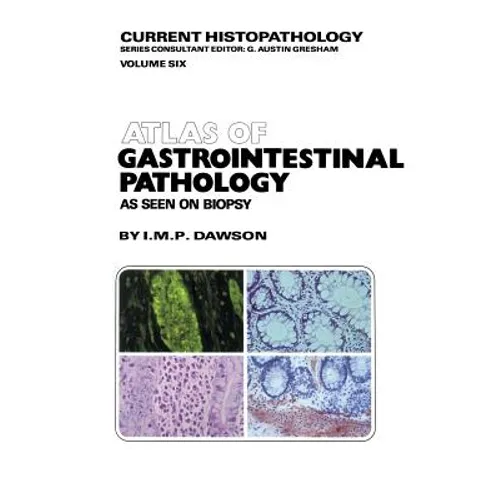 Atlas of Gastrointestinal Pathology: As Seen on Biopsy - Paperback
