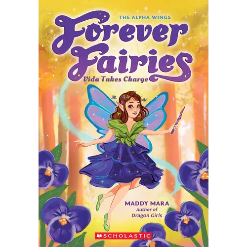 Vida Takes Charge (Forever Fairies #6)