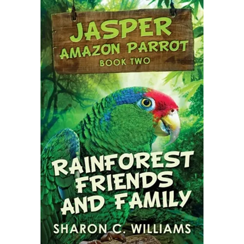 Rainforest Friends and Family - Paperback