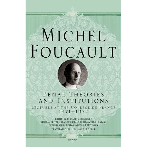 Penal Theories and Institutions: Lectures at the Collège de France - Paperback