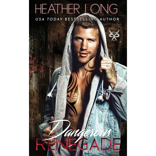 Dangerous Renegade - Hardcover
