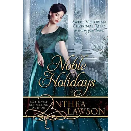 Noble Holidays: Four Sweet Victorian Christmas Novellas - Paperback