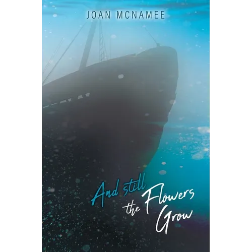 And Still the Flowers Grow - Paperback