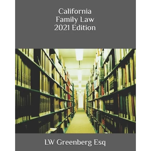 California Family Law 2021 Edition - Paperback