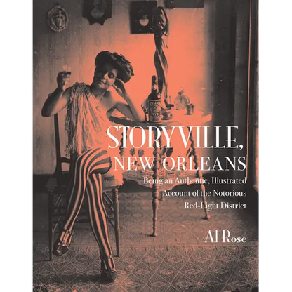 Storyville, New Orleans: Being an Authentic, Illustrated Account of the Notorious Red-Light District - Paperback