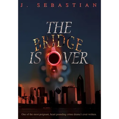 The Bridge Is Over - Hardcover