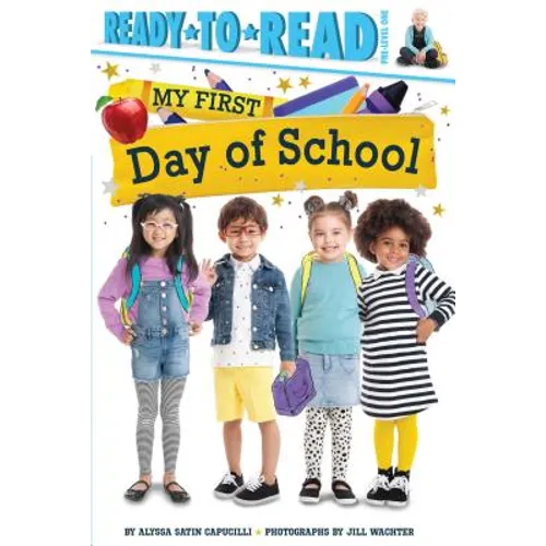 My First Day of School: Ready-To-Read Pre-Level 1 - Paperback