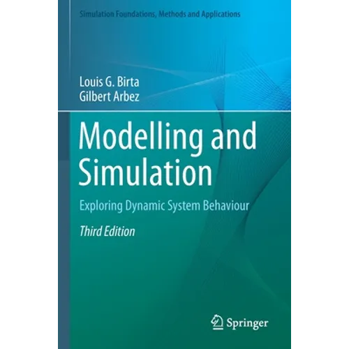 Modelling and Simulation: Exploring Dynamic System Behaviour - Paperback
