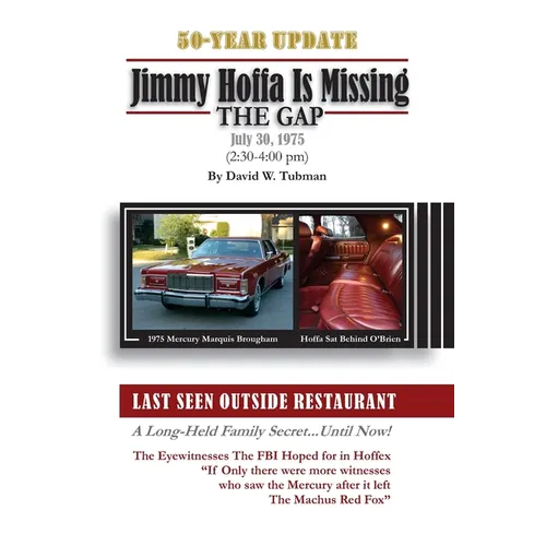 Jimmy Hoffa Is Missing-The Gap: Long-Held Family Secret-Until Now! - Paperback