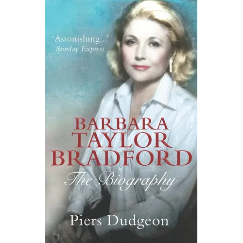 Barbara Taylor Bradford: The Biography - Paperback