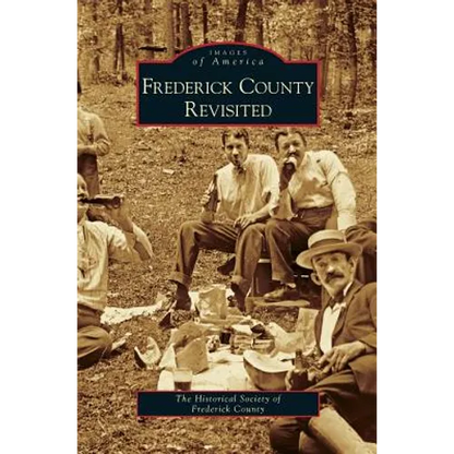 Frederick County Revisited - Hardcover