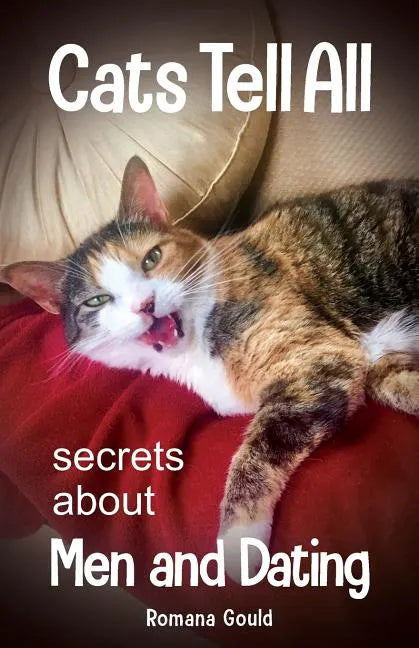 Cats Tell All: secrets about men and dating - Paperback