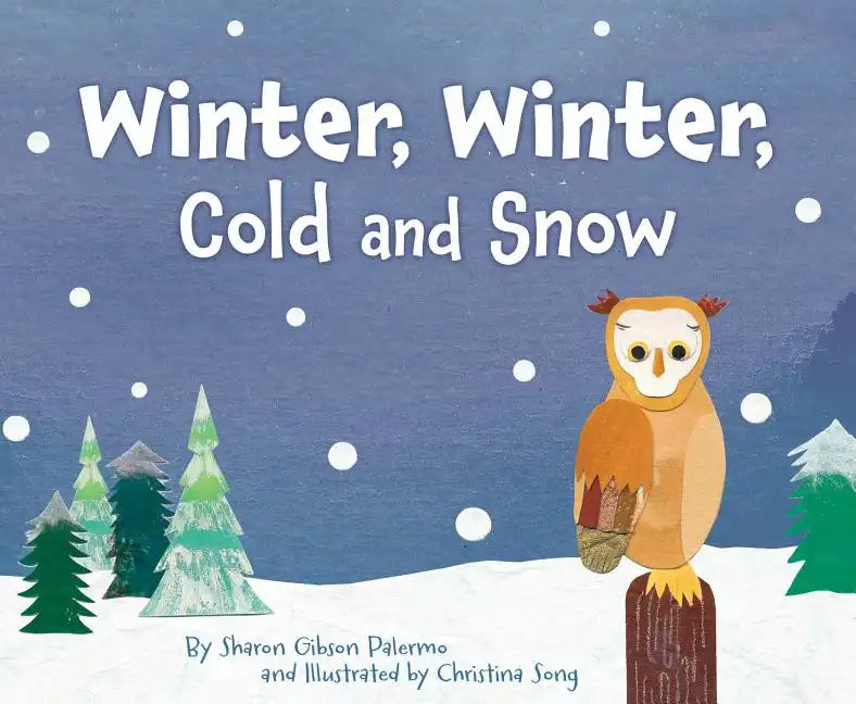 Winter, Winter, Cold and Snow - Hardcover