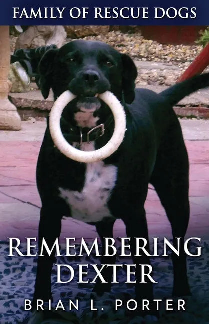 Remembering Dexter - Paperback