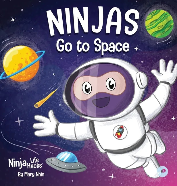 Ninjas Go to Space: A Rhyming Children's Book About Space Exploration - Hardcover