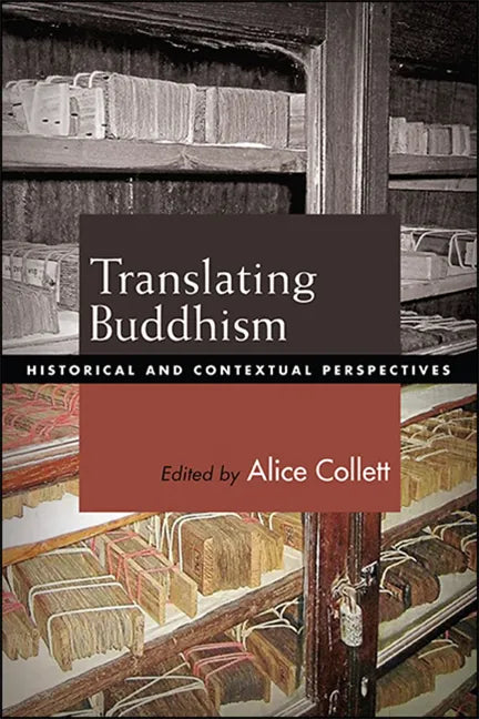 Translating Buddhism: Historical and Contextual Perspectives - Paperback