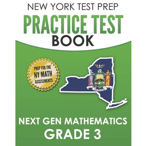 NEW YORK TEST PREP Practice Test Book Next Gen Mathematics Grade 3: Covers the Next Generation Learning Standards - Paperback
