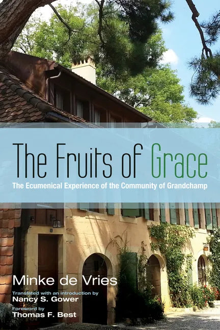 The Fruits of Grace - Hardcover
