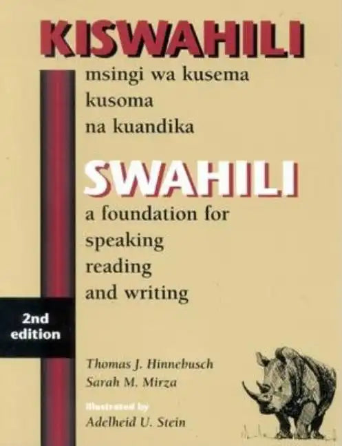 Swahili: A Foundation for Speaking, Reading, and Writing - Paperback