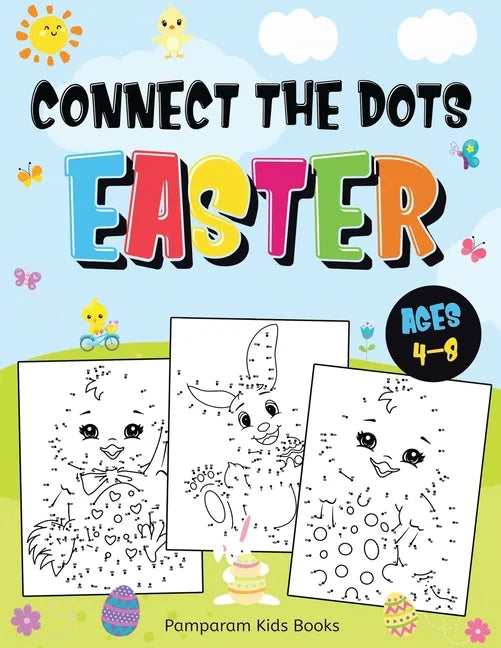 Connect the Dots Easter: Fun Dot to Dot Activity Book for Kids Ages 4-8 50 Challenging Puzzles Workbook - Paperback