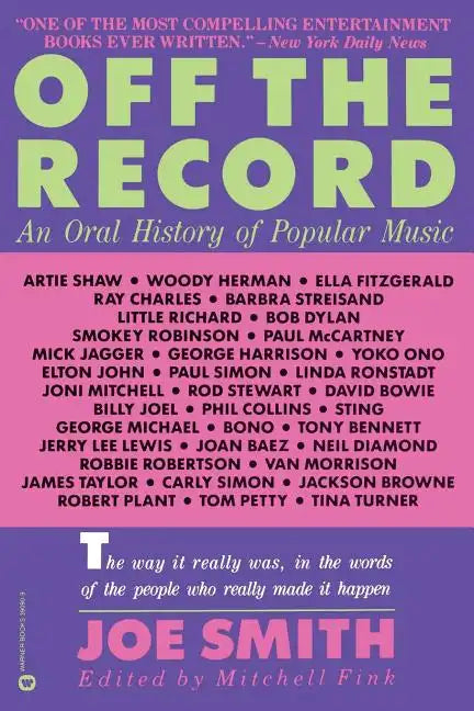 Off the Record: An Oral History of Popular Music - Paperback