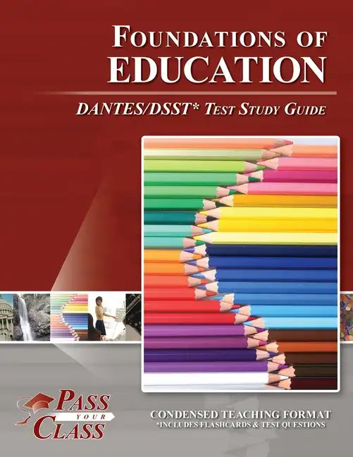 Foundations of Education DANTES/DSST Test Study Guide - Paperback