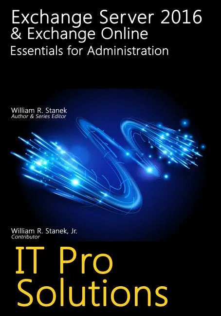 Exchange Server 2016 & Exchange Online: Essentials for Administration - Paperback