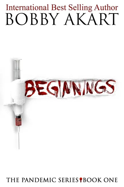 Pandemic: Beginnings: A Post-Apocalyptic Thriller Fiction Series - Paperback
