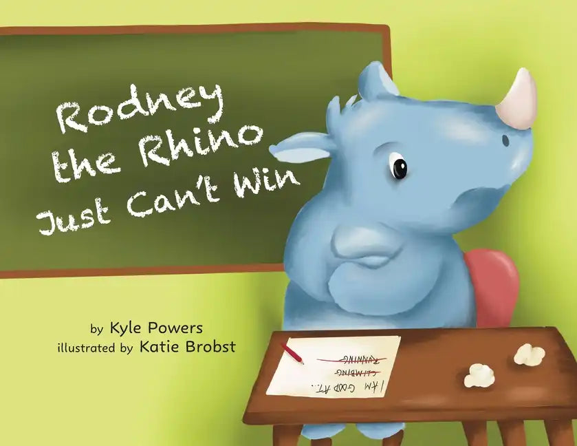 Rodney the Rhino Just Can't Win - Paperback
