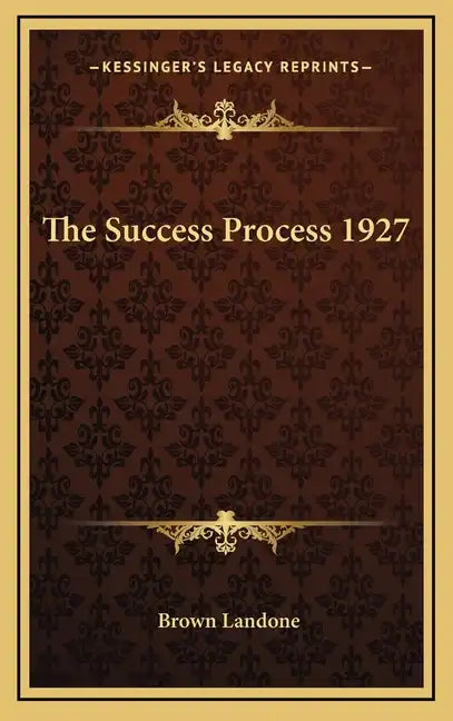 The Success Process 1927 - Hardcover