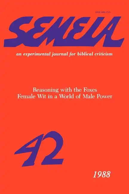 Semeia 42: Reasoning with the Foxes - Paperback