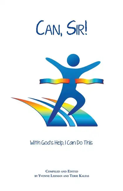Can, Sir!: With God's Help I Can Do This - Paperback