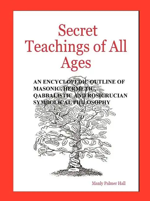 Secret Teachings of All Ages - Paperback