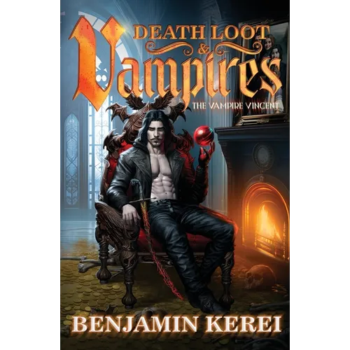 Death Loot & Vampires: A LitRPG Adventure - Paperback
