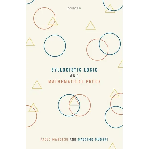 Syllogistic Logic and Mathematical Proof - Hardcover