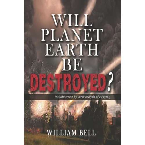Will Planet Earth Be Destroyed? - Paperback