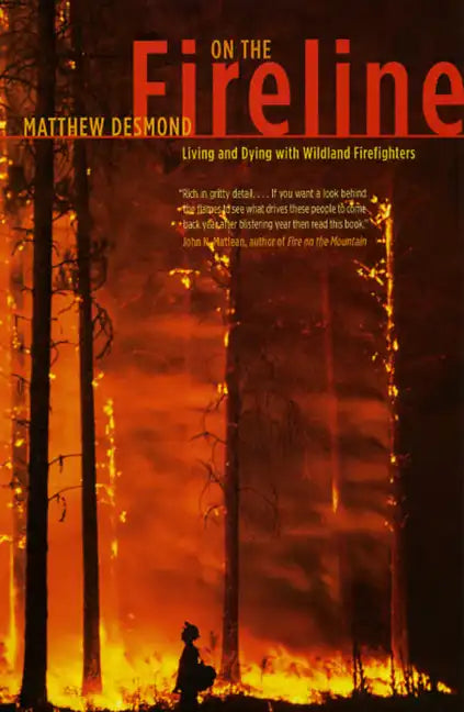On the Fireline: Living and Dying with Wildland Firefighters - Paperback