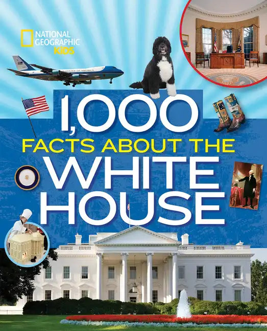 1,000 Facts about the White House - Hardcover