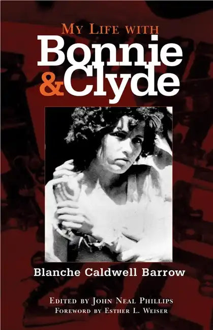 My Life with Bonnie and Clyde - Paperback
