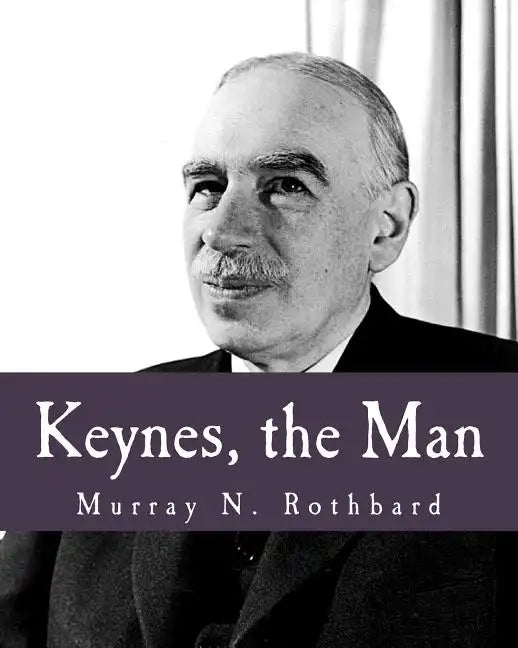 Keynes, the Man (Large Print Edition) - Paperback