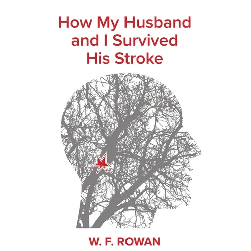 How my husband and I survived his stroke - Paperback