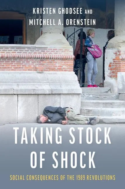 Taking Stock of Shock: Social Consequences of the 1989 Revolutions - Paperback