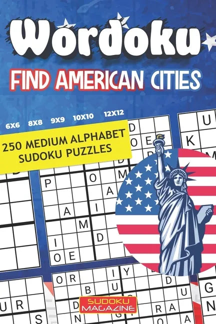 Wordoku. Find American Cities: 250 Medium Alphabet Sudoku Puzzles - Paperback