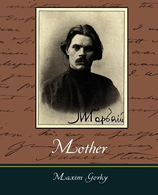 Mother - Maxim Gorky - Paperback
