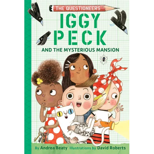 Iggy Peck and the Mysterious Mansion: The Questioneers Book #3 - Hardcover