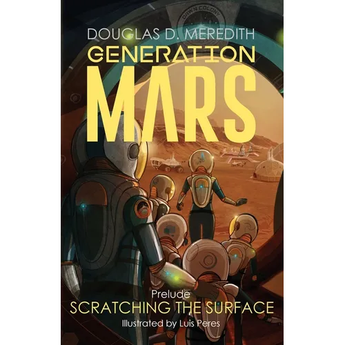 Scratching the Surface: Generation Mars, Prelude - Paperback